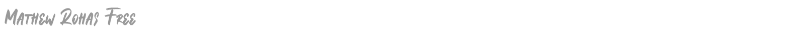 Mathew Rohas font preview